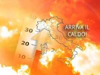 Meteo: Caldo imminente, da Giovedì 21 forte...