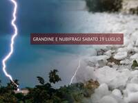 Meteo: Nubifragi e Grandine in arrivo Sabato 19 luglio, le zone colpite