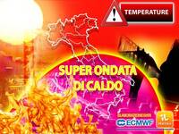 Meteo Avviso: super Caldo tra poco, in arrivo giornate di fuoco, i dettagli