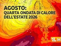 22/07/2026 - Meteo: Agosto, arriva la quarta ondata di calore dell'Estate e rischia di essere la più intensa di tutte