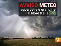 20/07/2026 - Avviso Meteo: Supercelle Temporalesche e Grandine al Nord, un nuovo Fronte è atteso nelle prossime ore