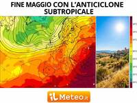 Meteo: fine Maggio, arriva un caldo Anticiclone...