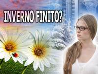 Meteo: Arriva l'Anticiclone mangia inverno, vediamo se la stagione è davvero finita