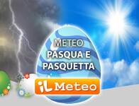 Meteo Pasqua e Pasquetta: 5/6 Aprile con...
