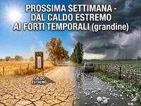 Meteo Prossima Settimana: avvio con picco del Caldo, poi attenzione alla Grandine da Mercoledì 1° Luglio