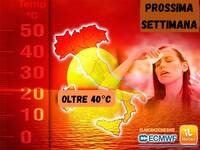 Meteo: Prossima Settimana da incubo, oltre 40°C per tanti giorni. Ecco dove