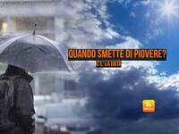 Meteo: fissata la scadenza del Maltempo. Ecco quando smette di piovere
