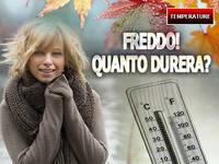 Meteo: Temperature, vi sveliamo quanto durerà...