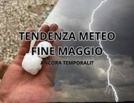 Meteo: Fine Maggio, Italia in balìa dell'Instabilità, ecco quando ne usciremo