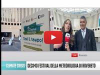 Festival della Meteorologia: a Rovereto si parla
di cambiamenti climatici, il Video Sky