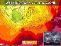 Meteo: Weekend, torna l'Anticiclone, ma ci sarà...